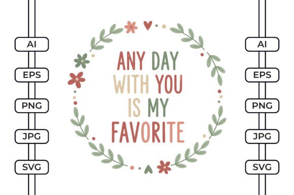 Any Day with You SVG for Crafts and Graphics