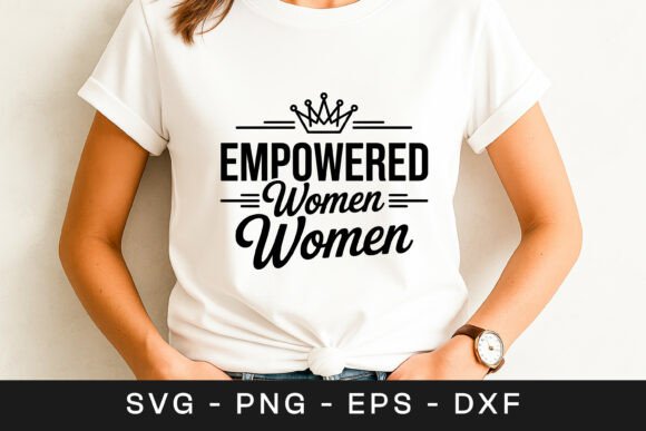 Empower Women Motivation Graphics for Crafts