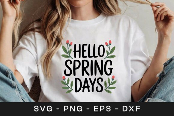 Hello Spring Days Floral SVG PNG for Crafts and Graphics