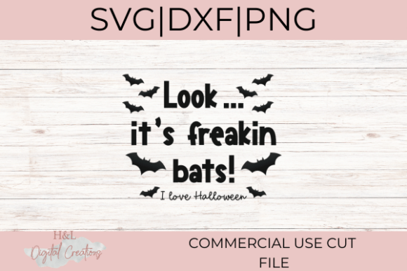 Look It’s Freakin Bats SVG