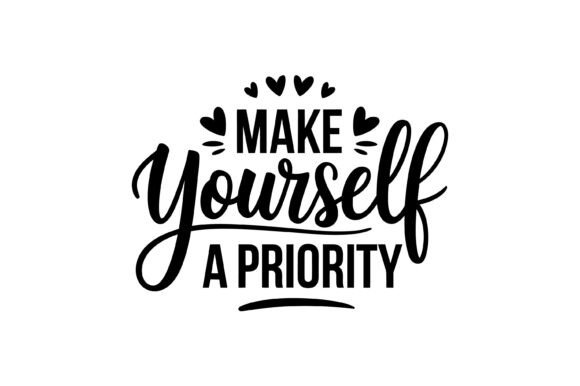 Make Yourself Priority SVG