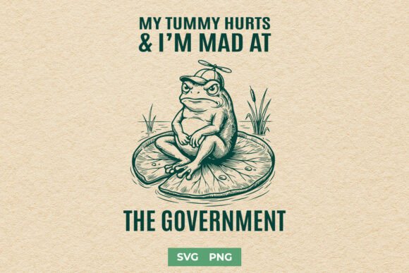 My Tummy Hurts and I’m Mad Funny Graphics for Crafts