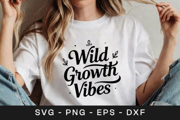 Wild Growth Vibes Floral Graphics for Crafts and Branding