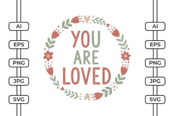 You Are Loved Valentine Graphics